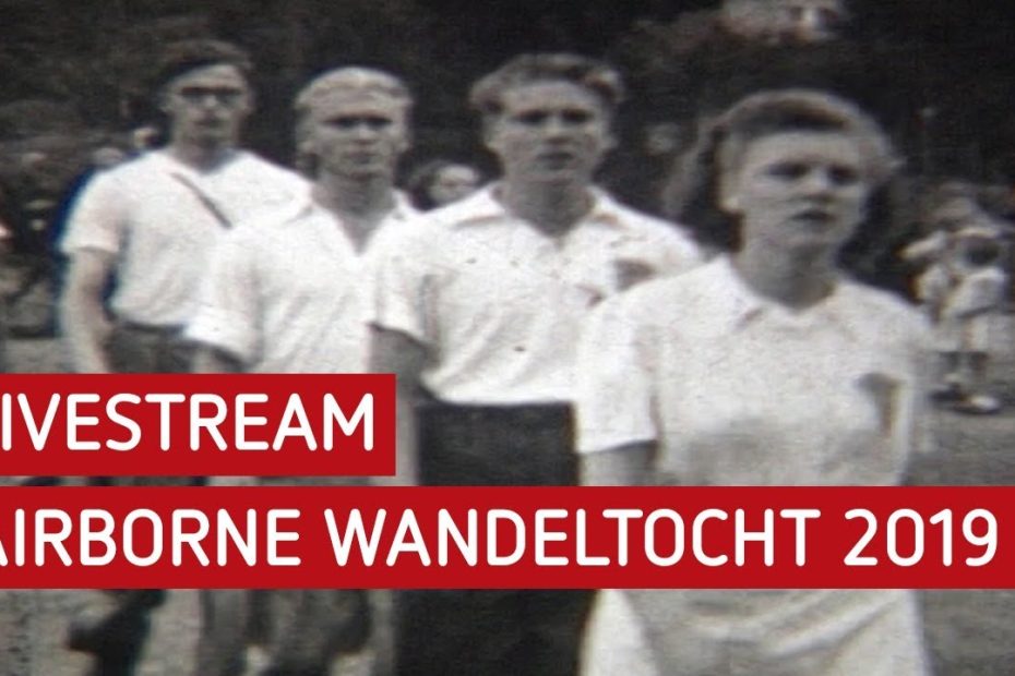 Live | Airborne Wandeltocht 2019 In Oosterbeek - Youtube